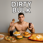 WHAT IS A DIRTY BULK?