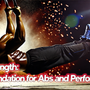 Core Strength: The Foundation for Abs and Performance