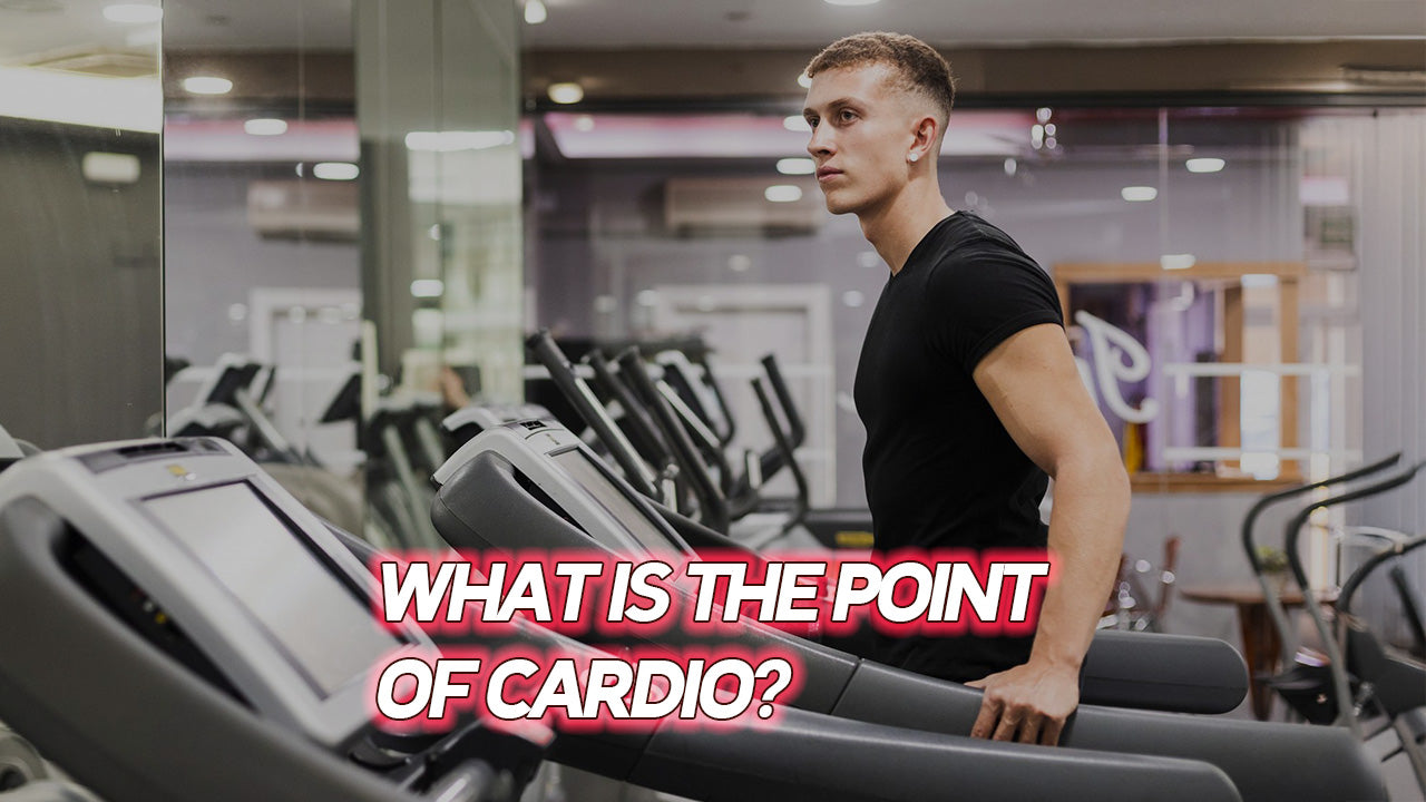 WHAT IS THE POINT OF CARDIO?