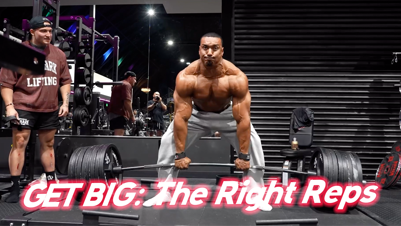 GET BIG: The Right Reps