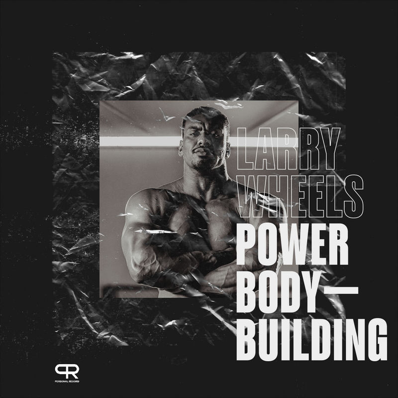 Power Bodybuilding eBook by Larry Wheels